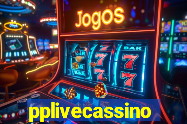 pplivecassino