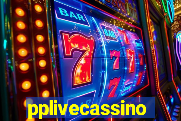 pplivecassino