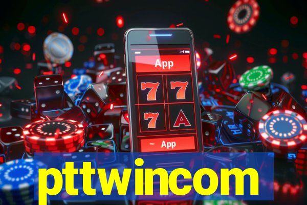 pttwincom