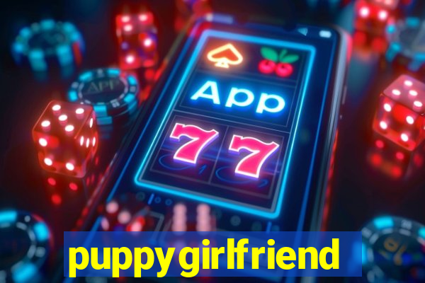 puppygirlfriend