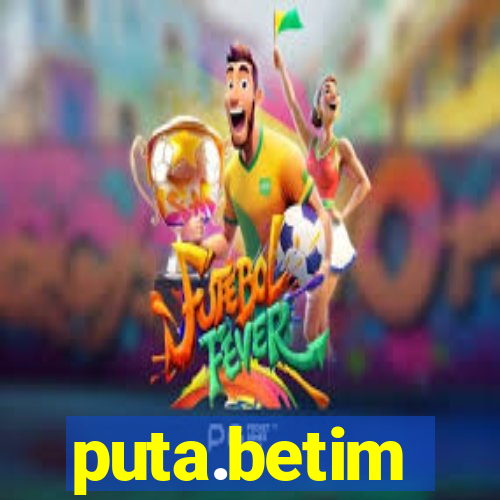 puta.betim