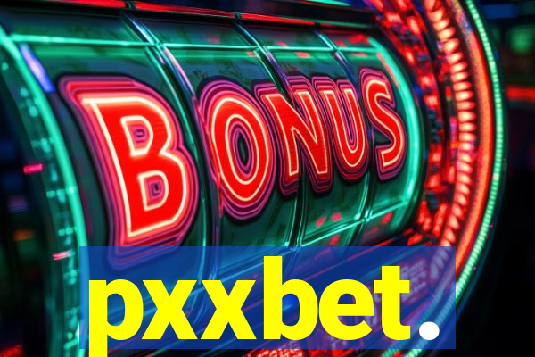 pxxbet.