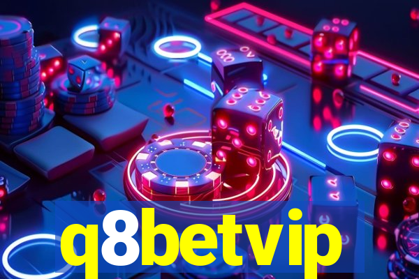 q8betvip