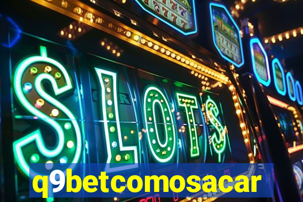 q9betcomosacar