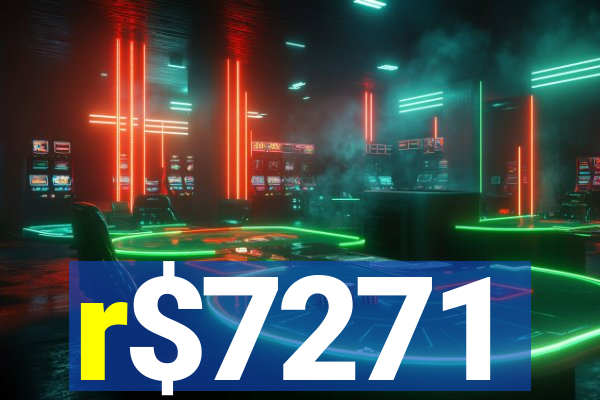 r$7271