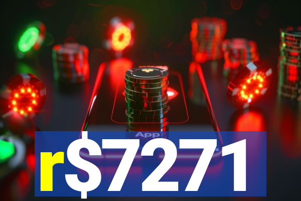 r$7271