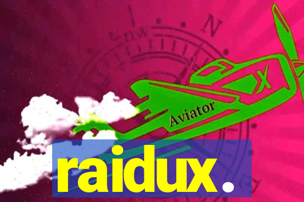 raidux.