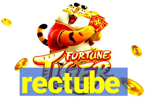 rectube