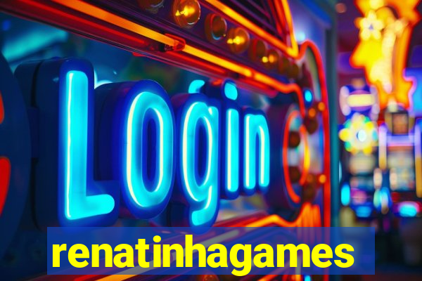 renatinhagames