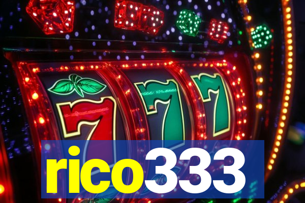 rico333