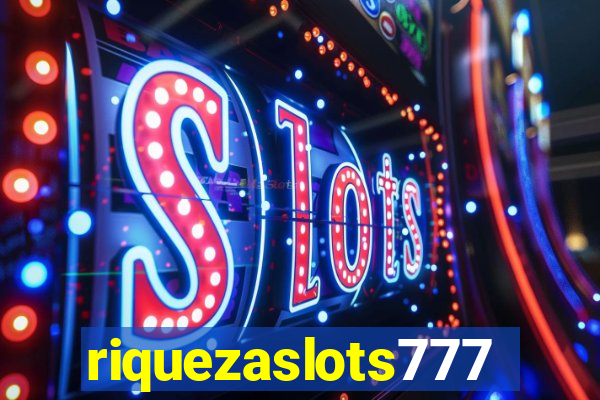 riquezaslots777