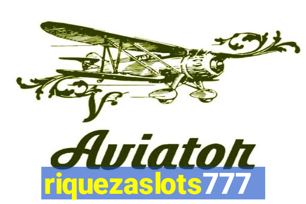 riquezaslots777