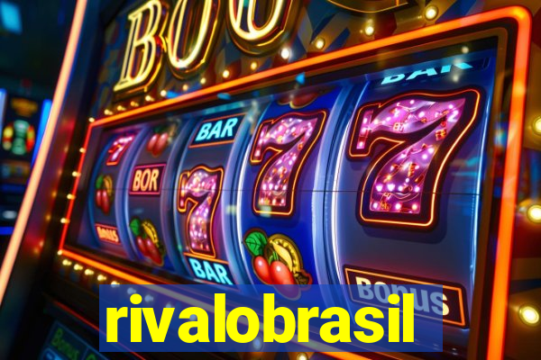 rivalobrasil