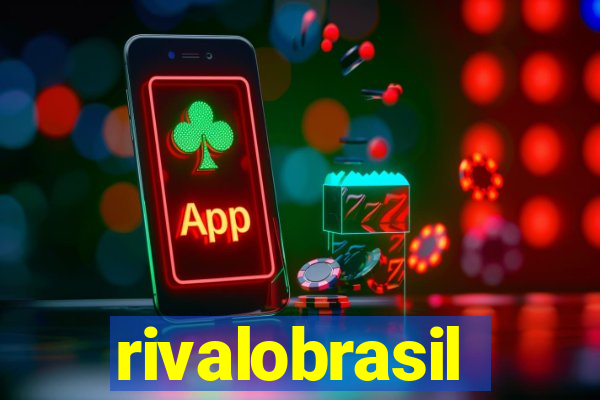 rivalobrasil