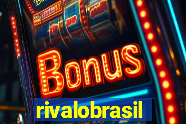 rivalobrasil