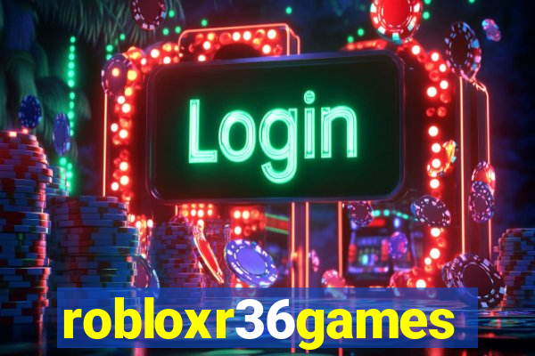 robloxr36games