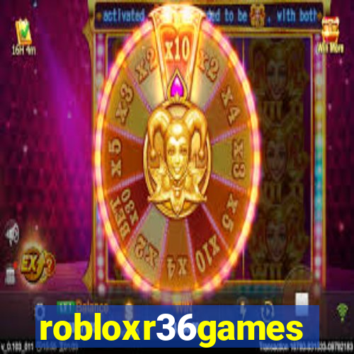 robloxr36games