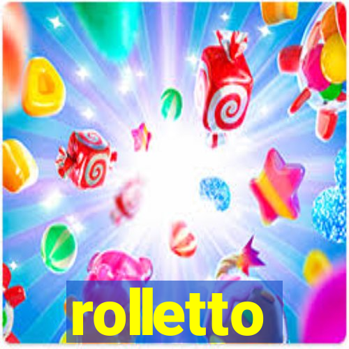 rolletto