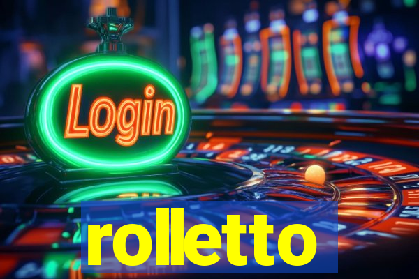 rolletto