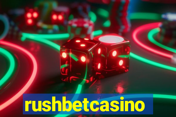 rushbetcasino