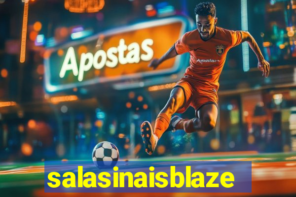 salasinaisblaze