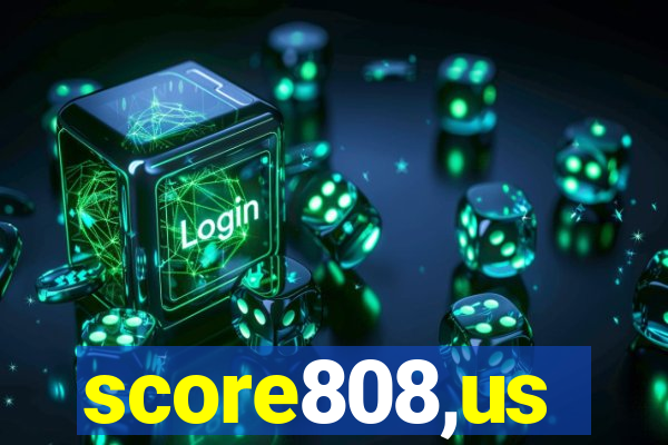 score808,us