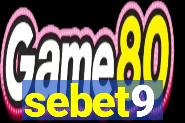 sebet9