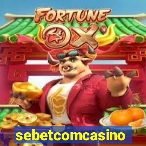 sebetcomcasino