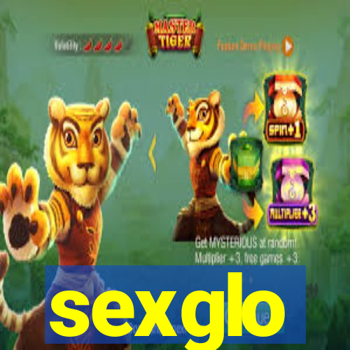 sexglo