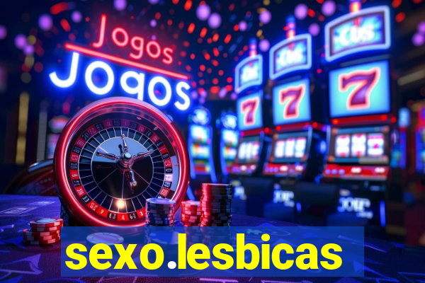 sexo.lesbicas