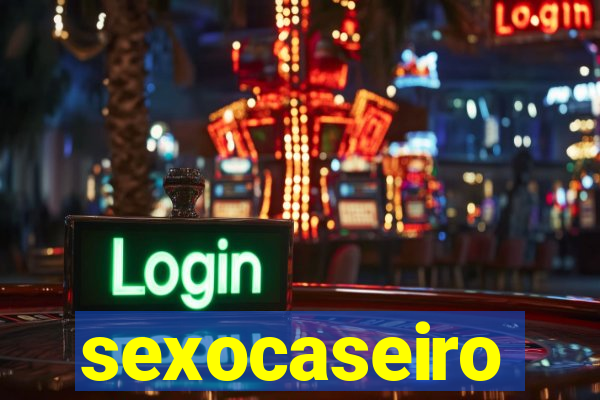 sexocaseiro