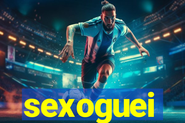 sexoguei