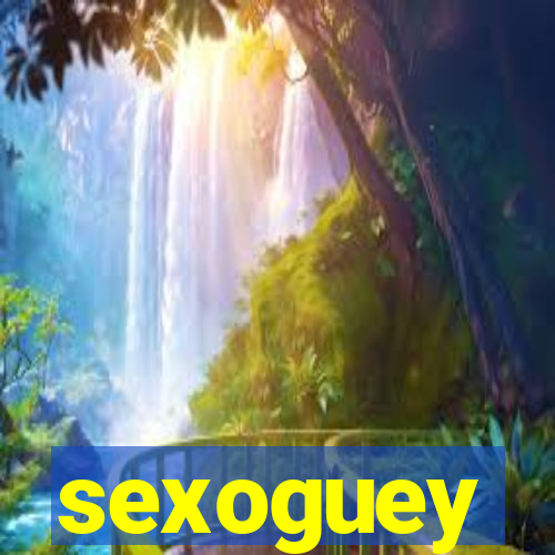 sexoguey