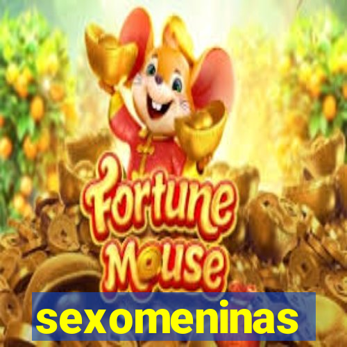 sexomeninas