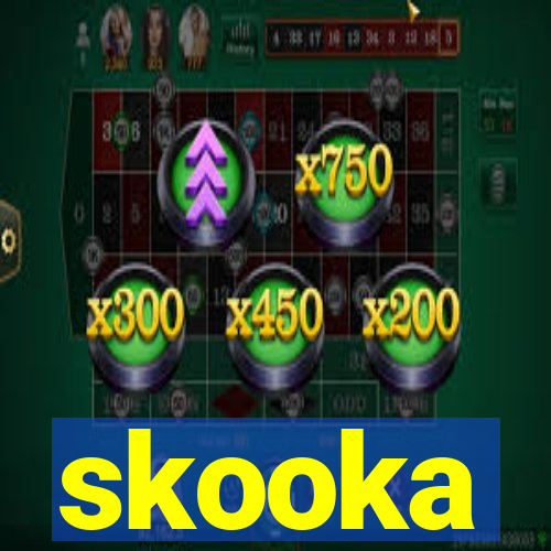 skooka