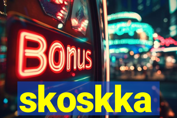 skoskka