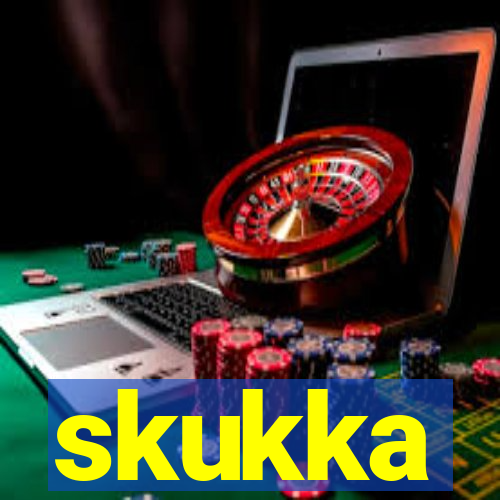 skukka