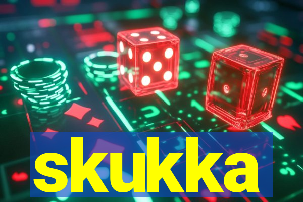 skukka