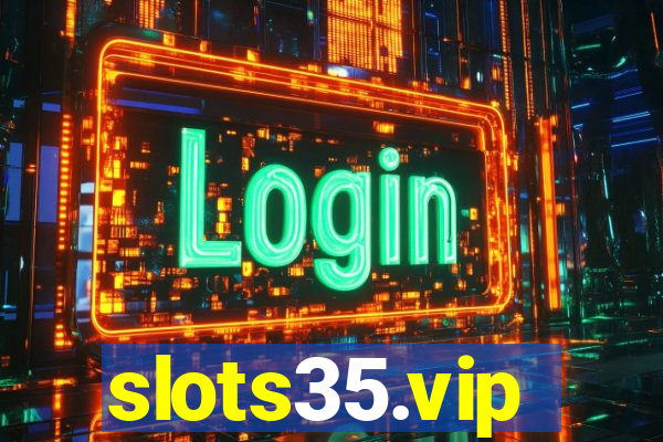 slots35.vip