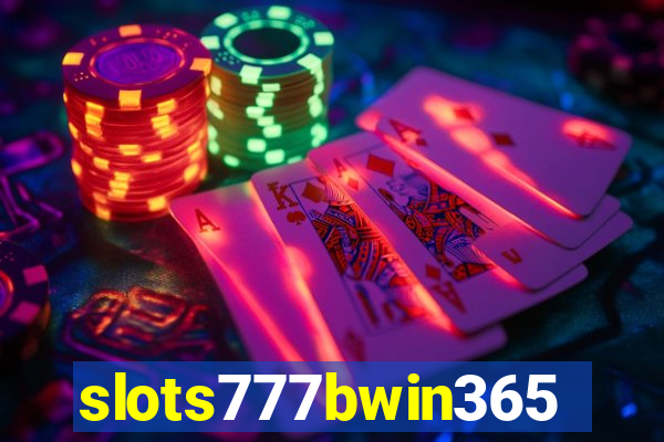 slots777bwin365