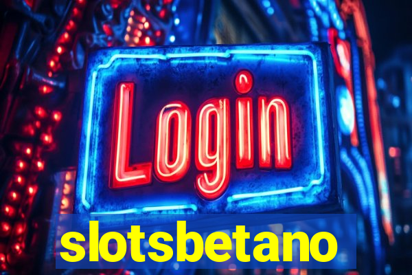 slotsbetano