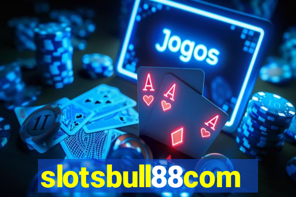 slotsbull88com