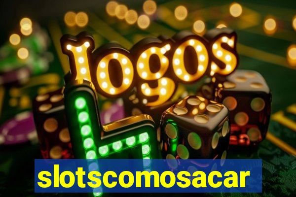 slotscomosacar