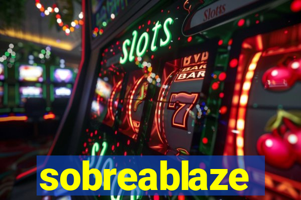 sobreablaze