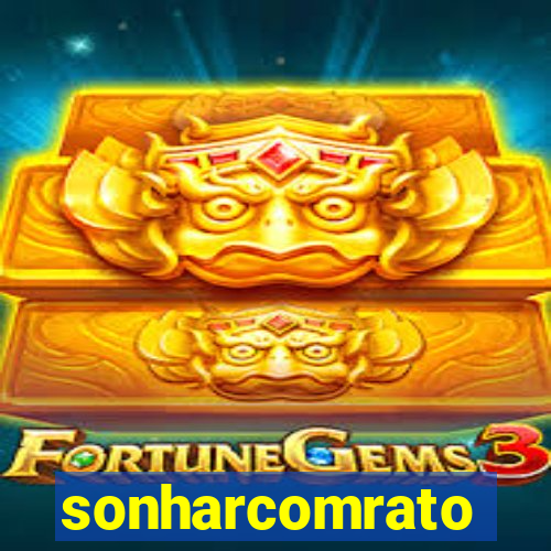 sonharcomrato