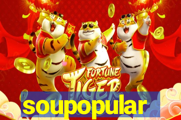 soupopular