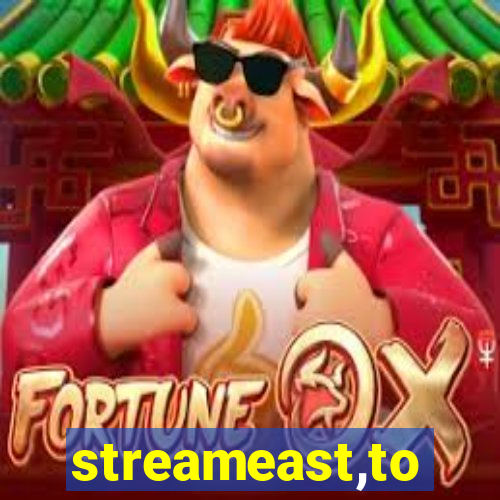 streameast,to