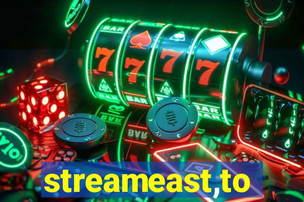 streameast,to