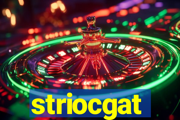 striocgat