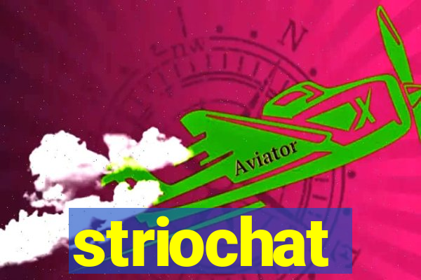 striochat